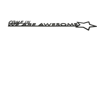We Are Awesome Metal Door Topper